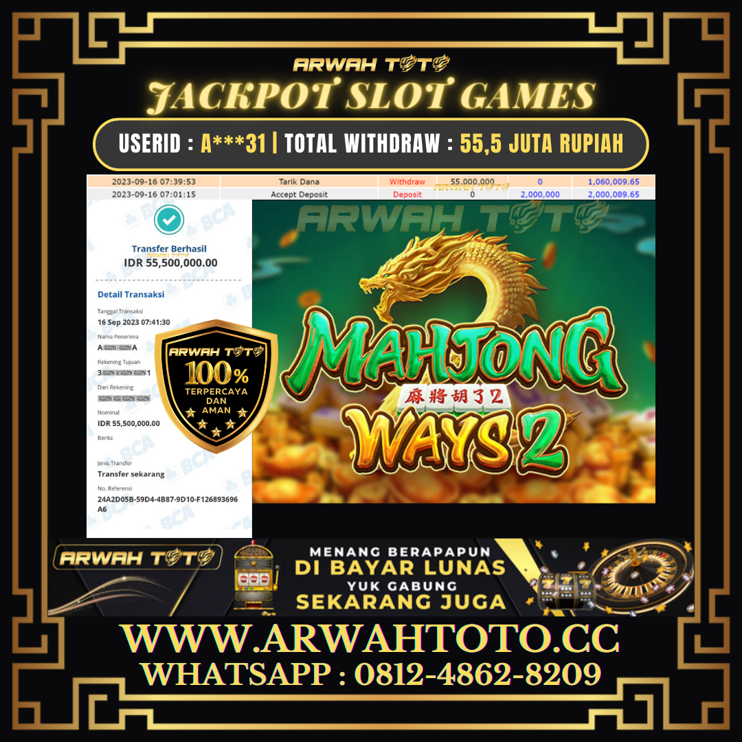 Bukti Pembayaran JP ARWAH TOTO LUNAS Jackpot SLOT GAMES Withdraw Berhasil Rp 55.500.000